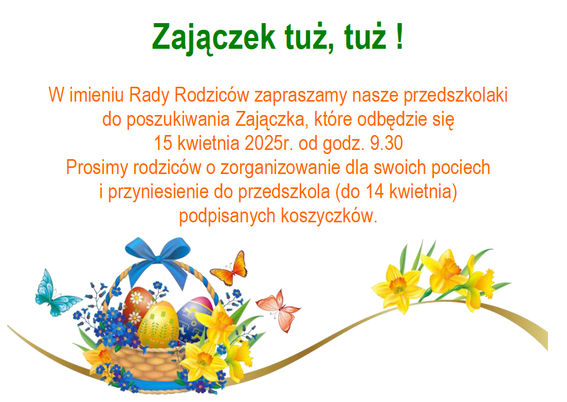 Plakat informujący o Szukaniu zajączka w dniu 15.04.2025r.
