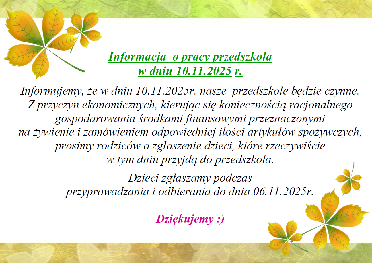 Plakat informujący o pracy przedszkola w dniu 10.11.2025r.